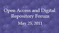 Open Access and Digital Repository Forum