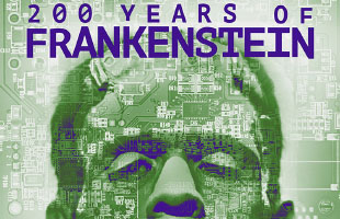 200 Years of Frankenstein