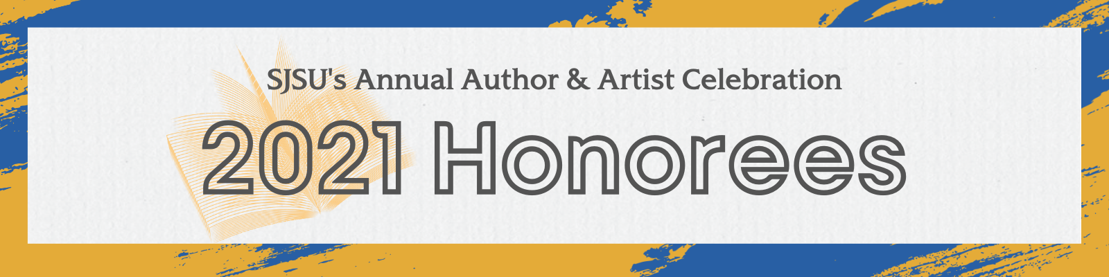 SJSU's Annual Author and Artist Celebration: 2021 Honorees