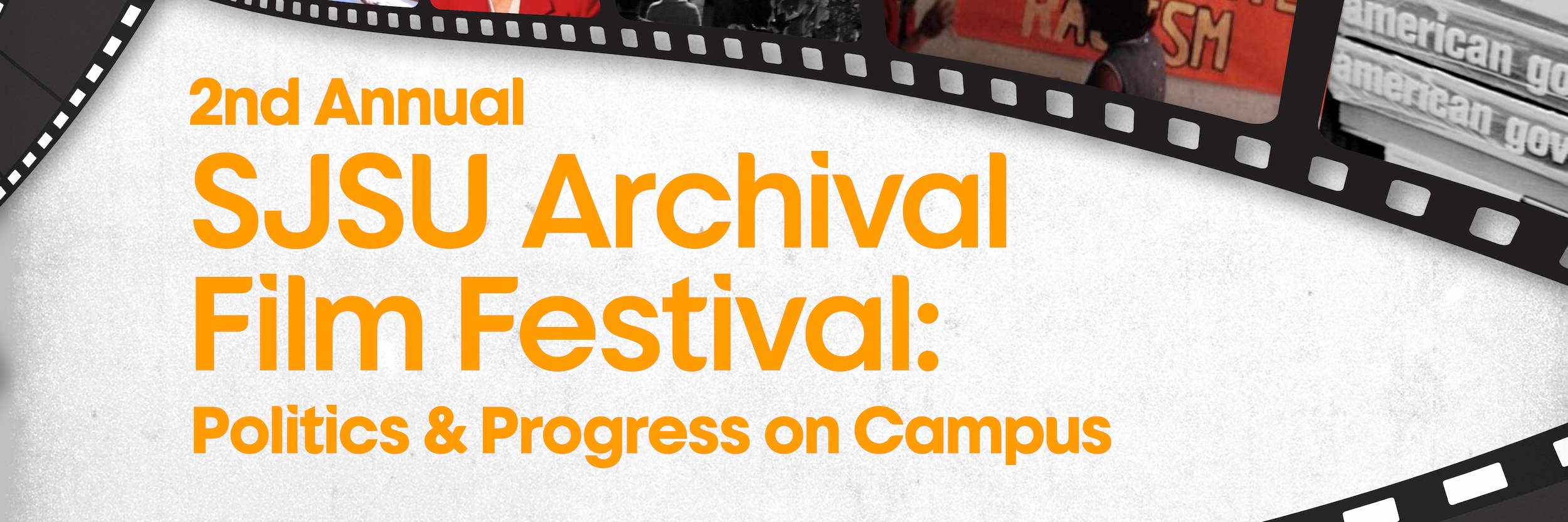 2nd Annual SJSU Archival Film Festival: Politics & Progress on Campus