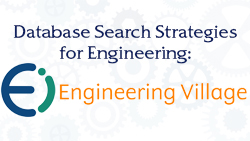 Database Search Strategies for Engineering: Engineering Village