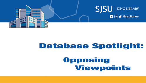 Database Spotlight: Opposing Viewpoints