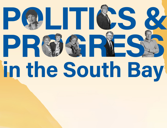 Politics and Progress in the South Bay